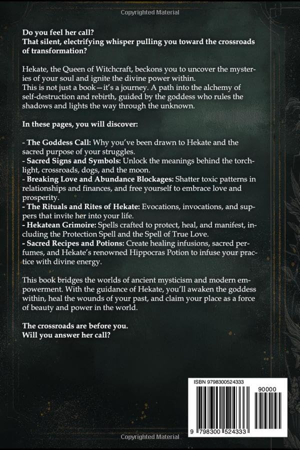Hekate the Witch Goddess: Unveil Secret Magic of the Witchcraft Queen, with Grimoire of Recipe Spells, Rituals and Rites to Unleash Your Inner Divinity (Gods and Goddesses)