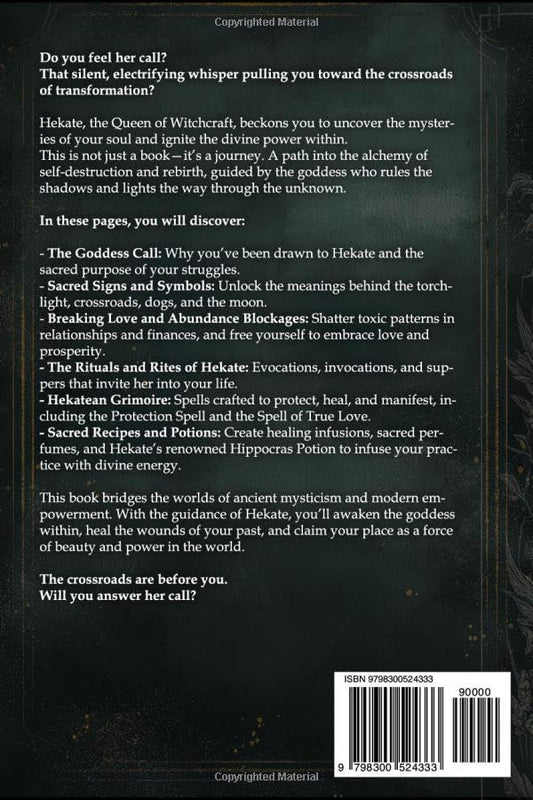 Hekate the Witch Goddess: Unveil Secret Magic of the Witchcraft Queen, with Grimoire of Recipe Spells, Rituals and Rites to Unleash Your Inner Divinity (Gods and Goddesses)